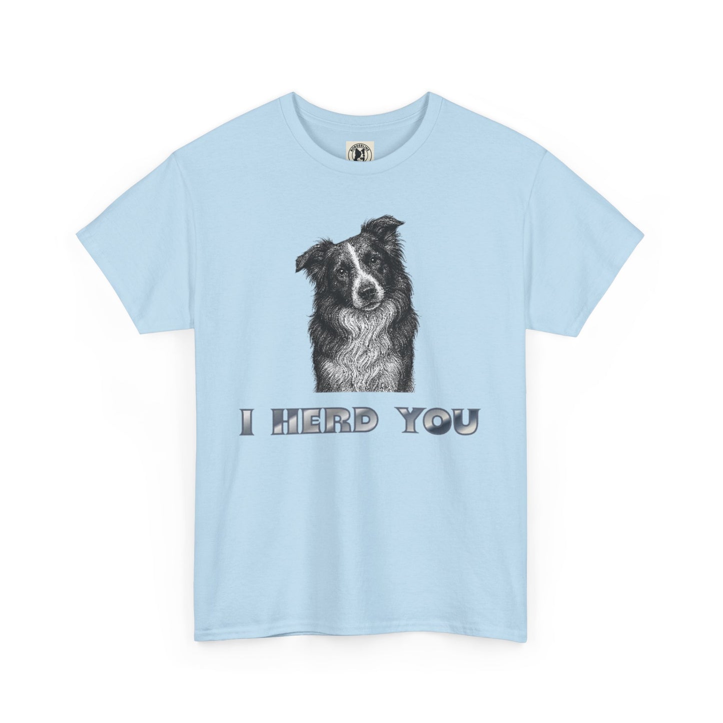 Border Collie Tee - I Herd You! - Borderline Apparel
