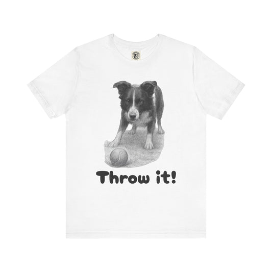 Border Collie Tee - Throw it! - Borderline Apparel