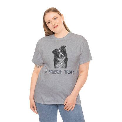 Border Collie Tee - I Herd You! - Borderline Apparel