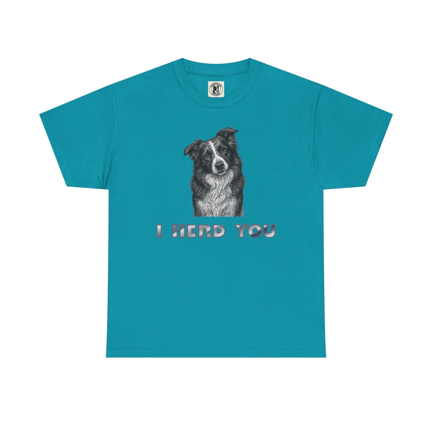 Border Collie Tee - I Herd You! - Borderline Apparel