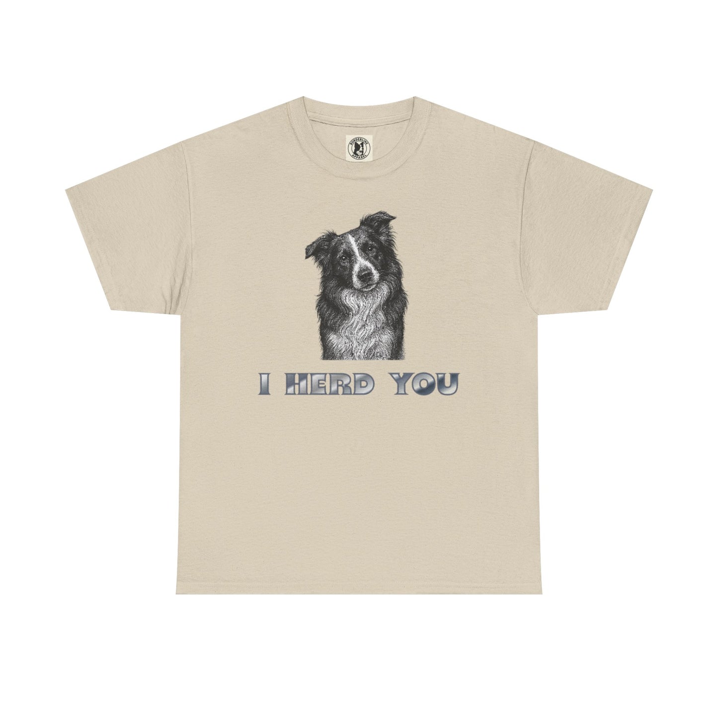 Border Collie Tee - I Herd You! - Borderline Apparel