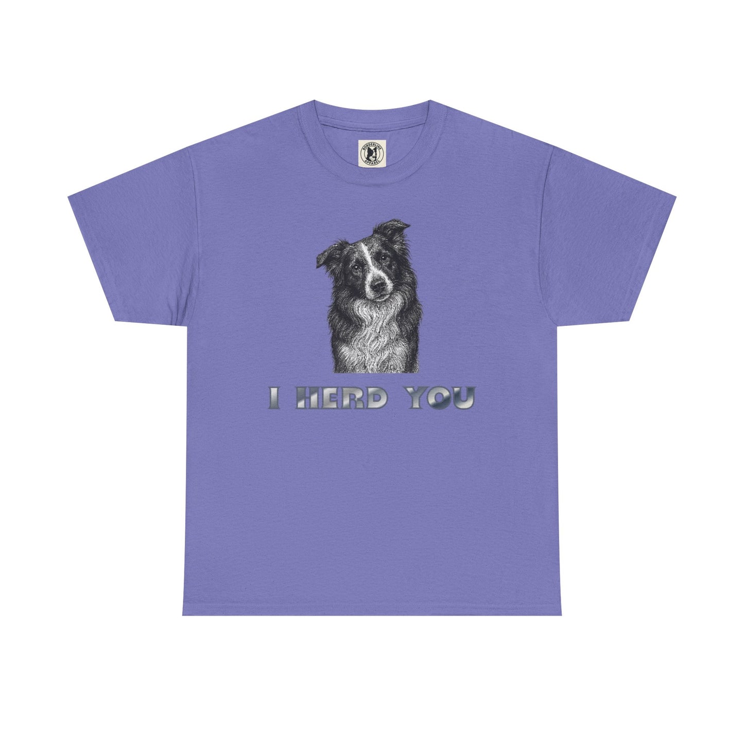 Border Collie Tee - I Herd You! - Borderline Apparel
