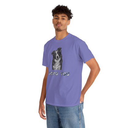 Border Collie Tee - I Herd You! - Borderline Apparel