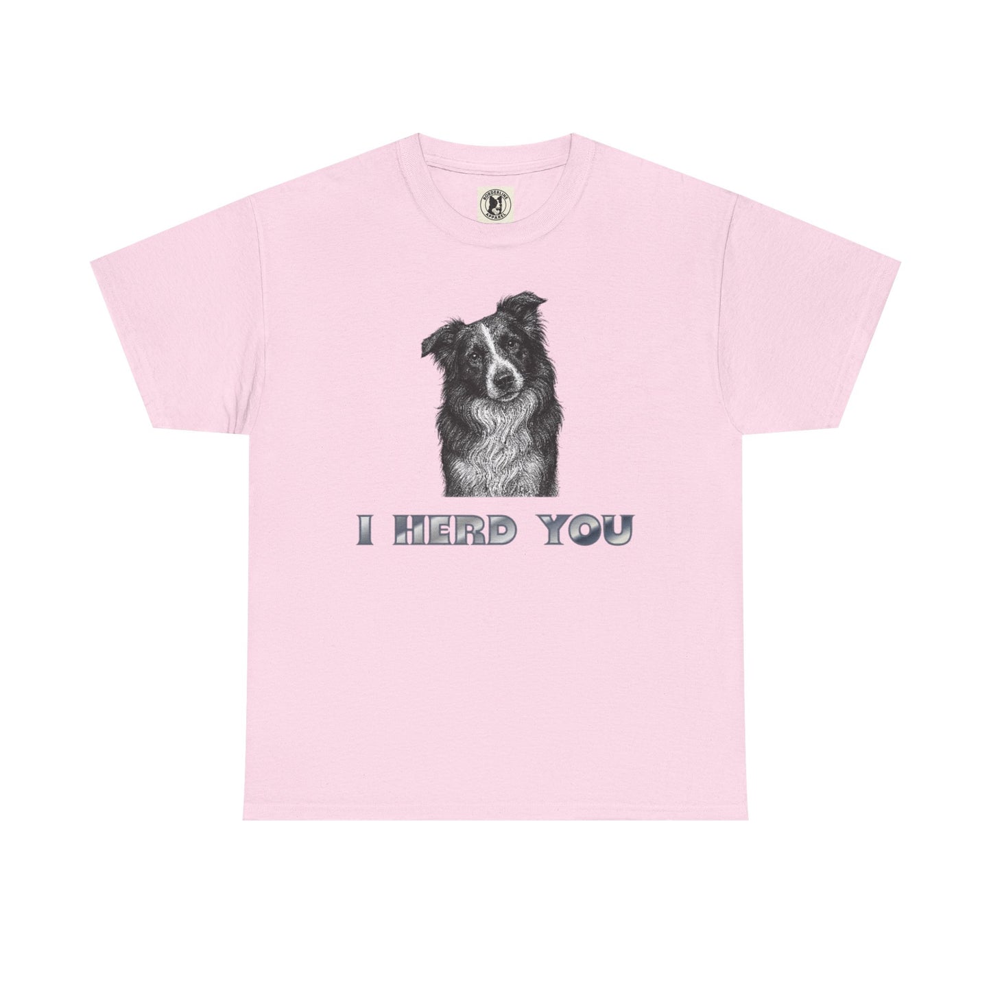 Border Collie Tee - I Herd You! - Borderline Apparel